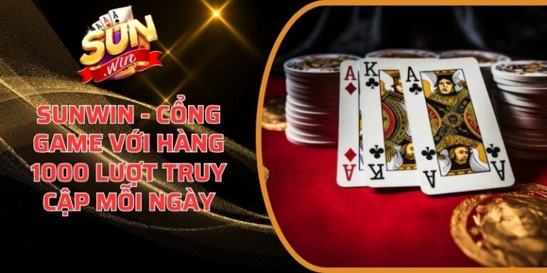 Poker Sunwin – Bàn Đấu Trí Đỉnh Cao Cho Người Chơi Bài 4 Poker Sunwin
