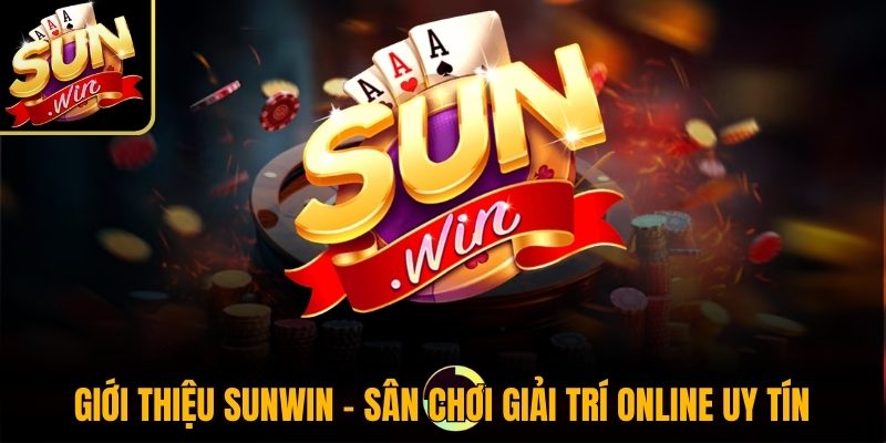 Sunwin sponsor - Link tải Sun win IOS/APK không bị chặn mới nhất 36 Giới thiệu Sunwin - Sân chơi giải trí online uy tín